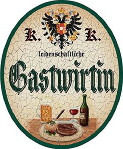 Gastwirtin nostalgieschild - +,